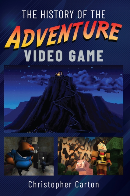 The History of the Adventure Video Game, PDF eBook