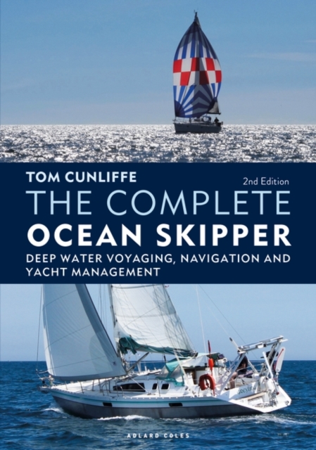 The Complete Ocean Skipper : Deep Water Voyaging, Navigation and Yacht Management, PDF eBook