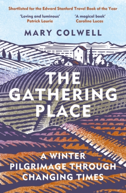 The Gathering Place : A Winter Pilgrimage Through Changing Times, Paperback / softback Book