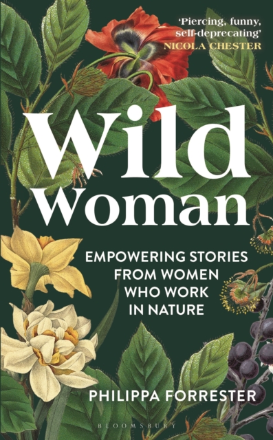 Wild Woman : Empowering Stories from Women Who Work in Nature, Hardback Book