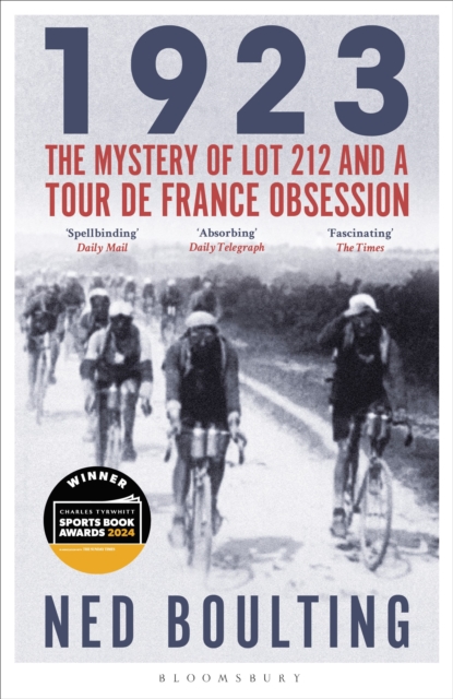 1923 : The Mystery of Lot 212 and a Tour de France Obsession, EPUB eBook