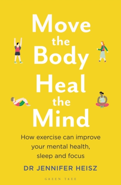 MOVE THE BODY HEAL THE MIND, Paperback Book