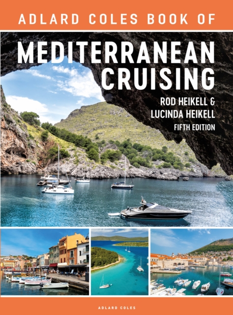 The Adlard Coles Book of Mediterranean Cruising : 5th Edition, PDF eBook