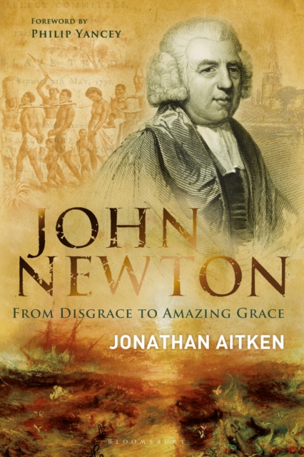 John Newton : From Disgrace to Amazing Grace, Paperback / softback Book