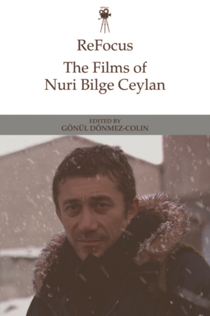ReFocus: The Films of Nuri Bilge Ceylan, PDF eBook