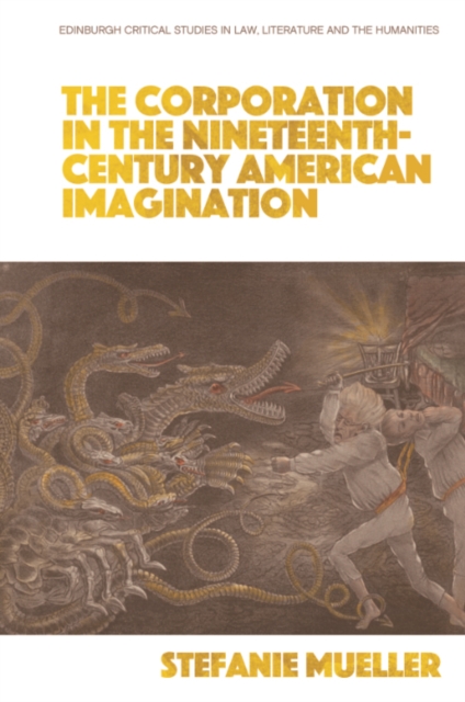 The Corporation in the Nineteenth-Century American Imagination, EPUB eBook