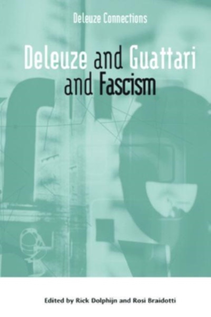 Deleuze and Guattari and Fascism, Paperback / softback Book