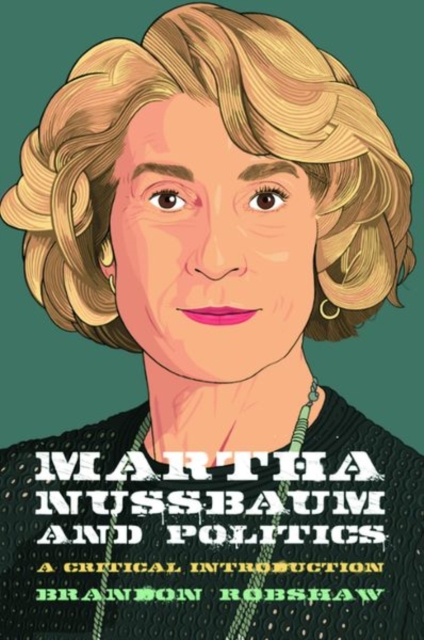 Martha Nussbaum and Politics, Hardback Book