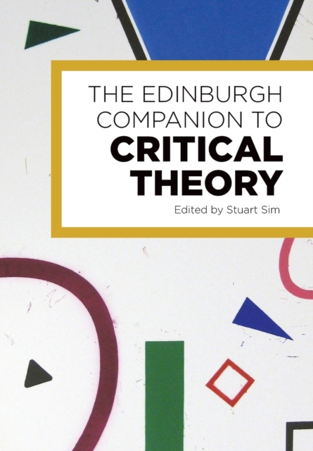 The Edinburgh Companion to Critical Theory, Paperback / softback Book