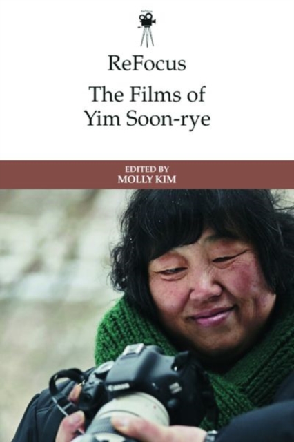 Refocus: the Films of Yim Soon-Rye, Hardback Book