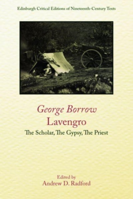 Lavengro : The Scholar, the Gypsy, the Priest, Hardback Book