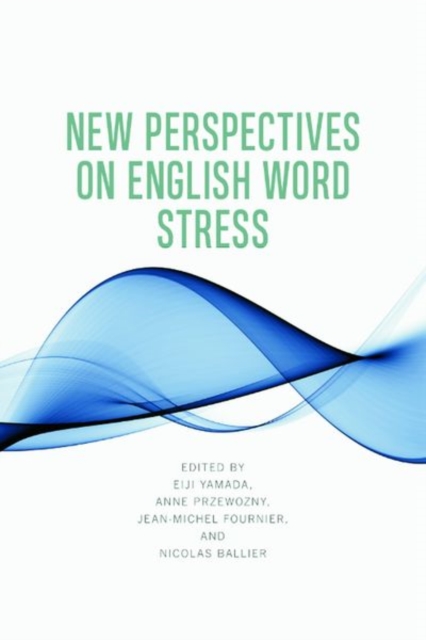 New Perspectives on English Word Stress, Hardback Book