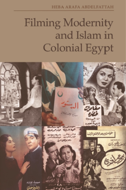 Filming Modernity and Islam in Colonial Egypt, PDF eBook