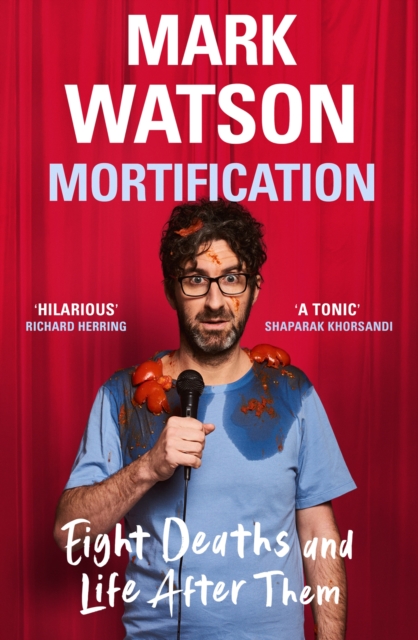 Mortification : Eight Deaths and Life After Them, EPUB eBook
