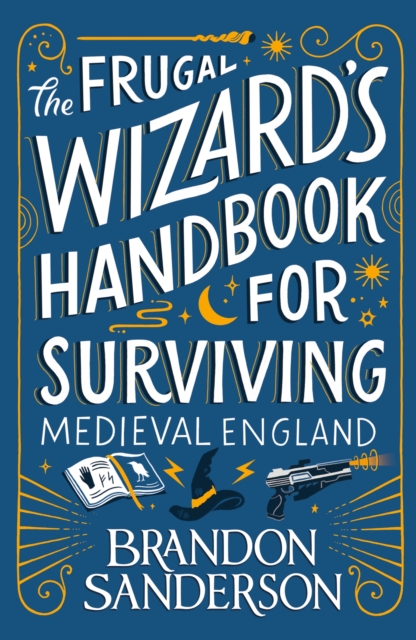 The Frugal Wizard’s Handbook for Surviving Medieval England, Paperback / softback Book