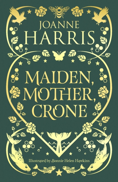 Maiden, Mother, Crone : A Collection, Hardback Book