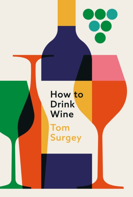How to Drink Wine, Hardback Book