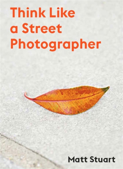 Think Like a Street Photographer, EPUB eBook