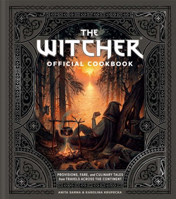 The Witcher Official Cookbook : 80 mouth-watering recipes from across The Continent, Hardback Book