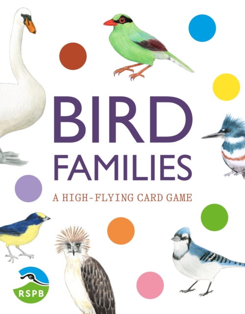 Bird Families : A High-flying Card Game