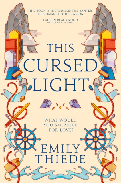 This Cursed Light : The epic romantic fantasy sequel to This Vicious Grace, Hardback Book