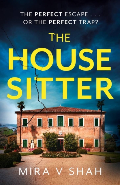 The House Sitter : The twisty destination thriller you won't be able to put down from the bestselling author of HER, Paperback / softback Book
