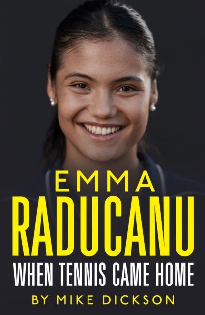 Emma Raducanu: When Tennis Came Home : The must-have companion to Wimbledon 2023, Hardback Book