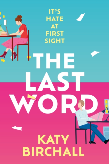 The Last Word : the hilarious new enemies to lovers rom-com for fans of BOOK LOVERS, Paperback / softback Book