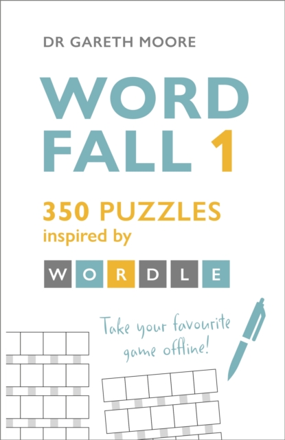 Word Fall 1 : 350 puzzles inspired by Wordle, Paperback / softback Book