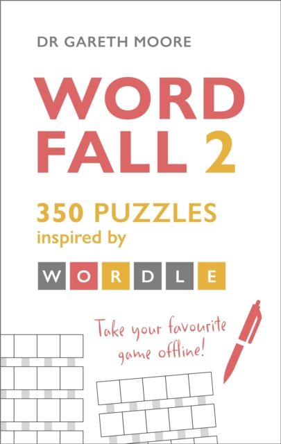 Word Fall 2 : 350 puzzles inspired by Wordle, Paperback / softback Book