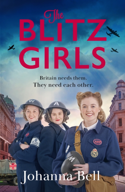 The Blitz Girls : Absolutely gripping and heartbreaking World War 2 saga fiction, Paperback / softback Book