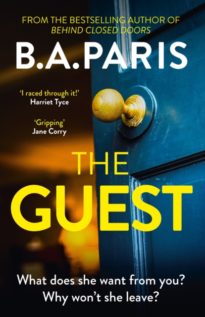 The Guest : a thriller that grips from the first page to the last, from the author of global phenomenon Behind Closed Doors, EPUB eBook