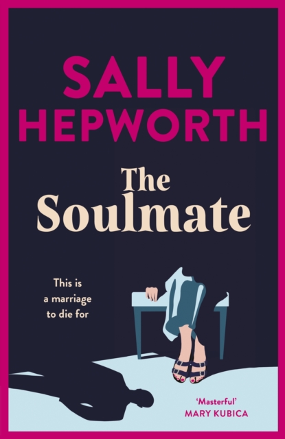 The Soulmate : the brand new addictive psychological suspense thriller from the international bestselling author for 2023, Hardback Book