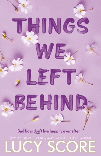 Things We Left Behind : the heart-pounding new book from the bestselling author of Things We Never Got Over, EPUB eBook