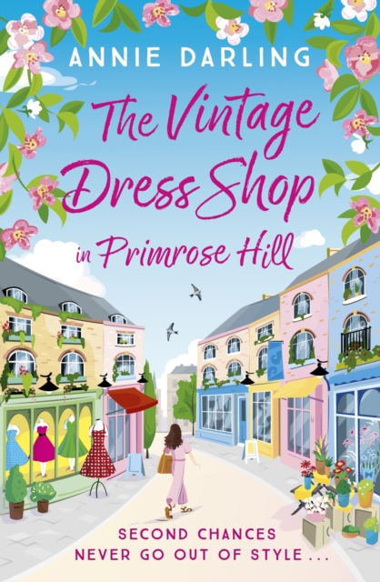 The Vintage Dress Shop in Primrose Hill : A sparkling and feel-good romantic read to warm your heart, EPUB eBook