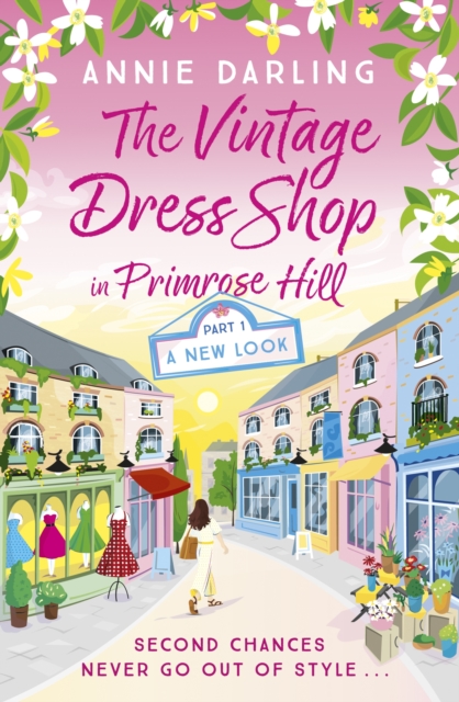 The Vintage Dress Shop in Primrose Hill : Part One: A New Look, EPUB eBook