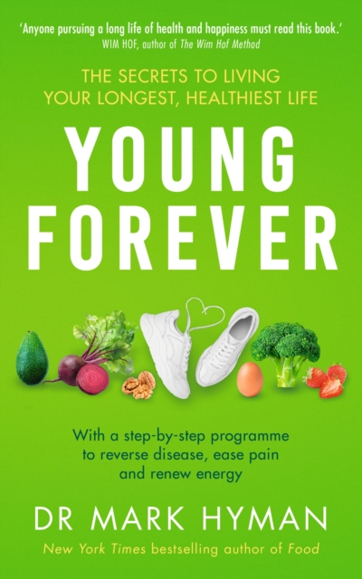 Young Forever : THE SUNDAY TIMES BESTSELLER, Paperback / softback Book