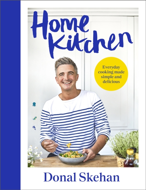 Home Kitchen : Everyday cooking made simple and delicious,  Book