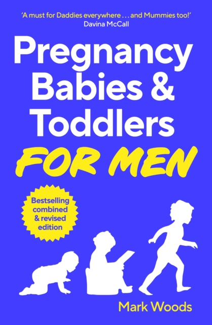 Pregnancy, Babies & Toddlers for Men, Paperback / softback Book