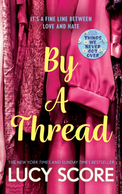 By a Thread : the must-read workplace romantic comedy from the bestselling author of Things We Never Got Over, EPUB eBook