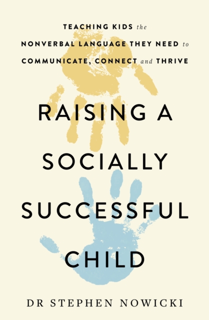 Raising a Socially Successful Child, Paperback / softback Book