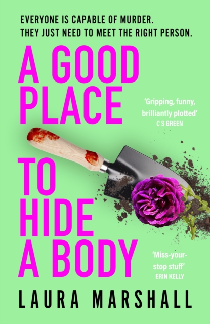 A Good Place to Hide a Body : Bad Sisters meets The Good Life: a fresh and funny thriller from the Sunday Times bestseller, Hardback Book
