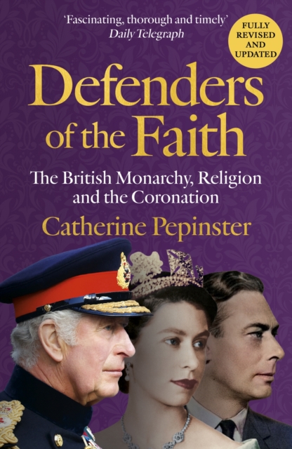 Defenders of the Faith : King Charles III's coronation will see Christianity take centre stage, EPUB eBook