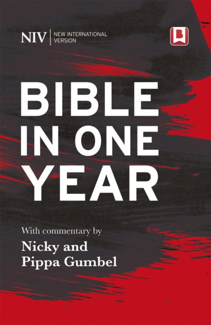 NIV Bible in One Year with Commentary by Nicky and Pippa Gumbel, Paperback / softback Book
