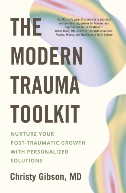 The Modern Trauma Toolkit, Paperback / softback Book