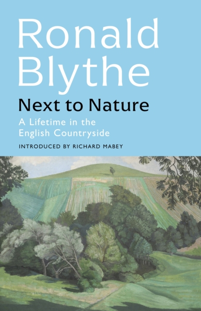Next to Nature : A Lifetime in the English Countryside, Hardback Book