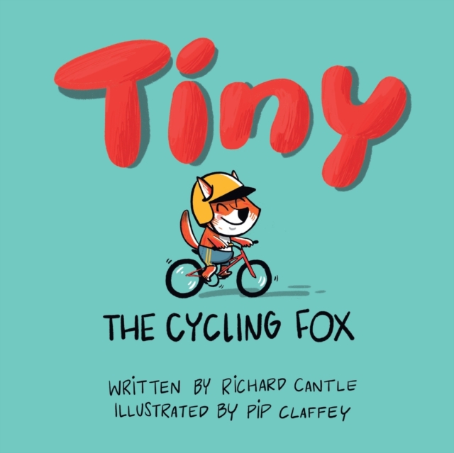 Tiny, the cycling fox, Paperback / softback Book