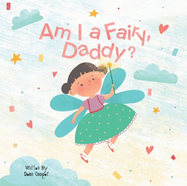 Am I a Fairy, Daddy?, Paperback / softback Book