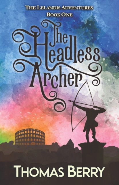 The Headless Archer, Paperback / softback Book