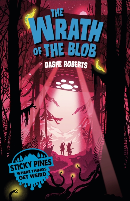 Sticky Pines: The Wrath of the Blob, Paperback / softback Book